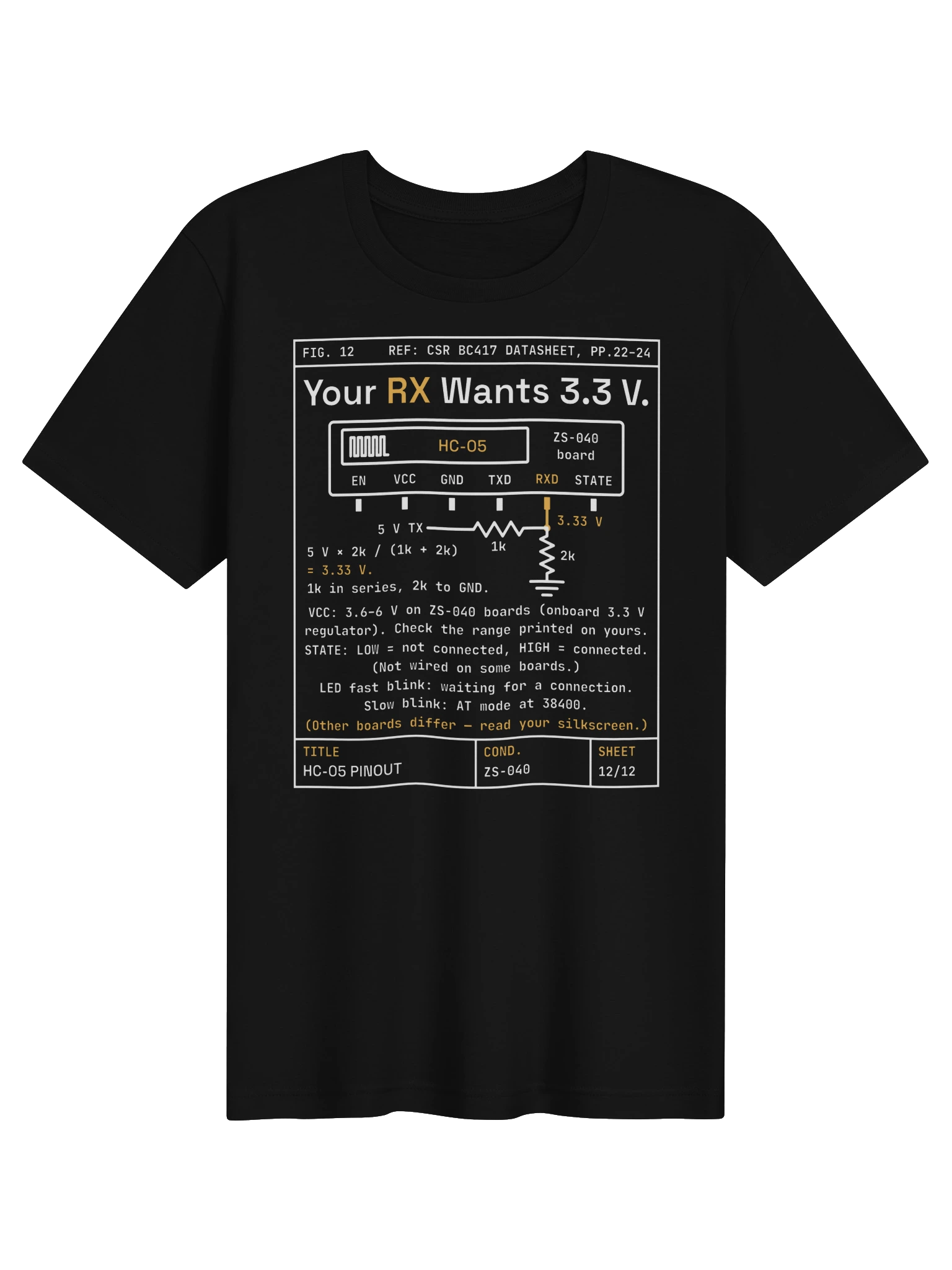 HC-05 Pinout T-Shirt in Black, front: Your RX Wants 3.3 V.